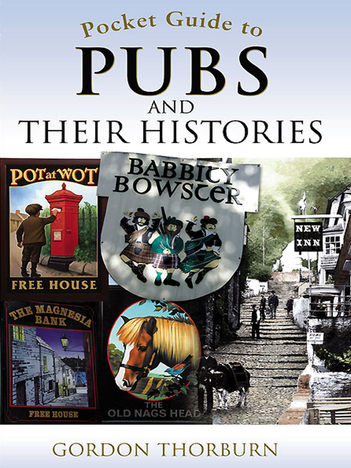 Title details for Pocket Guide to Pubs and Their Histories by Gordon Thorburn - Available